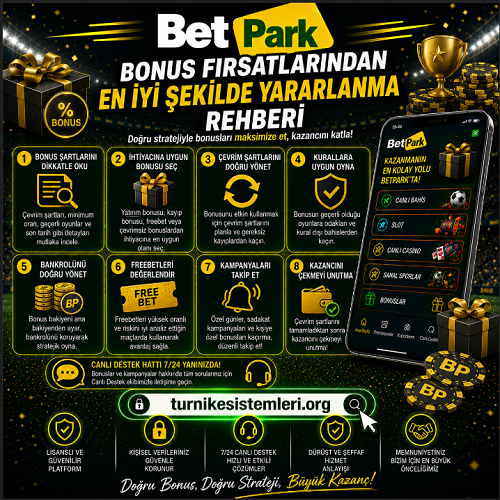 Betpark bonus fırsatlarını kullanım şartları ve temel kurallarla açıklayan bilgilendirici banner