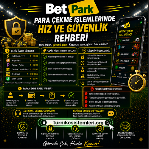 Betpark para çekme işlemlerinde hız ve güvenlik rehberi konusunu işlem adımları, doğrulama süreci ve kullanıcı dikkat noktalarıyla ele alan bilgilendirici banner görseli